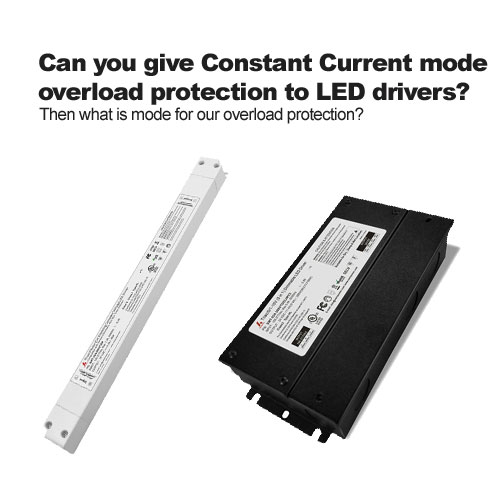 pouvez-vous donner une protection contre les surcharges en mode courant constant aux pilotes LED?