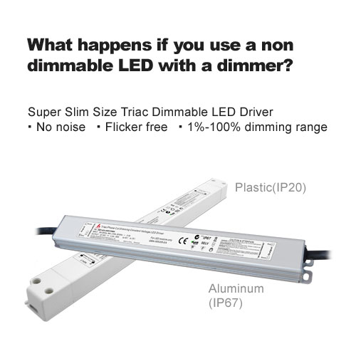 Ce qui se passe si vous utilisez un non dimmable LED avec variateur?