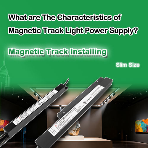 Quelles sont les caractéristiques d'une alimentation pour éclairage sur rail magnétique ?