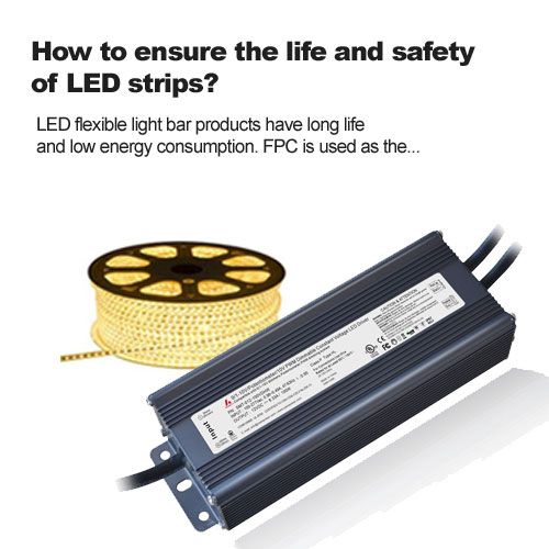Comment assurer la durée de vie et la sécurité des rubans LED ?