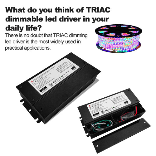 Que pensez-vous du driver led dimmable TRIAC dans votre vie quotidienne ?